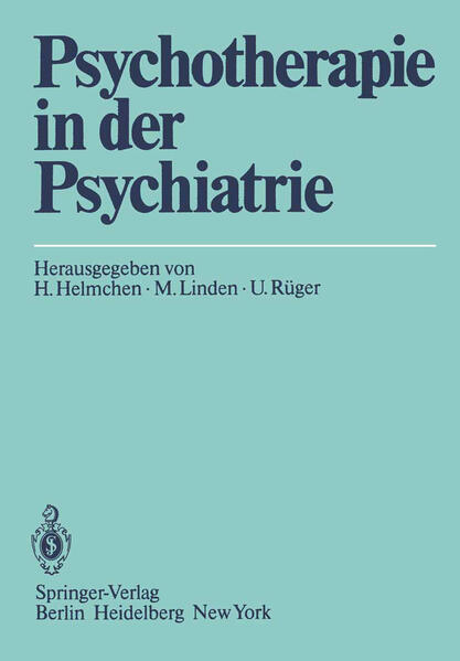 Psychotherapie in der Psychiatrie. - Hanfried, Helmchen, Linden Michael und Rüger Ulrich