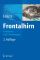 Frontalhirn: Funktionen und Erkrankungen.   2., neu bearb. u. erw. Aufl. - Hans Förstl