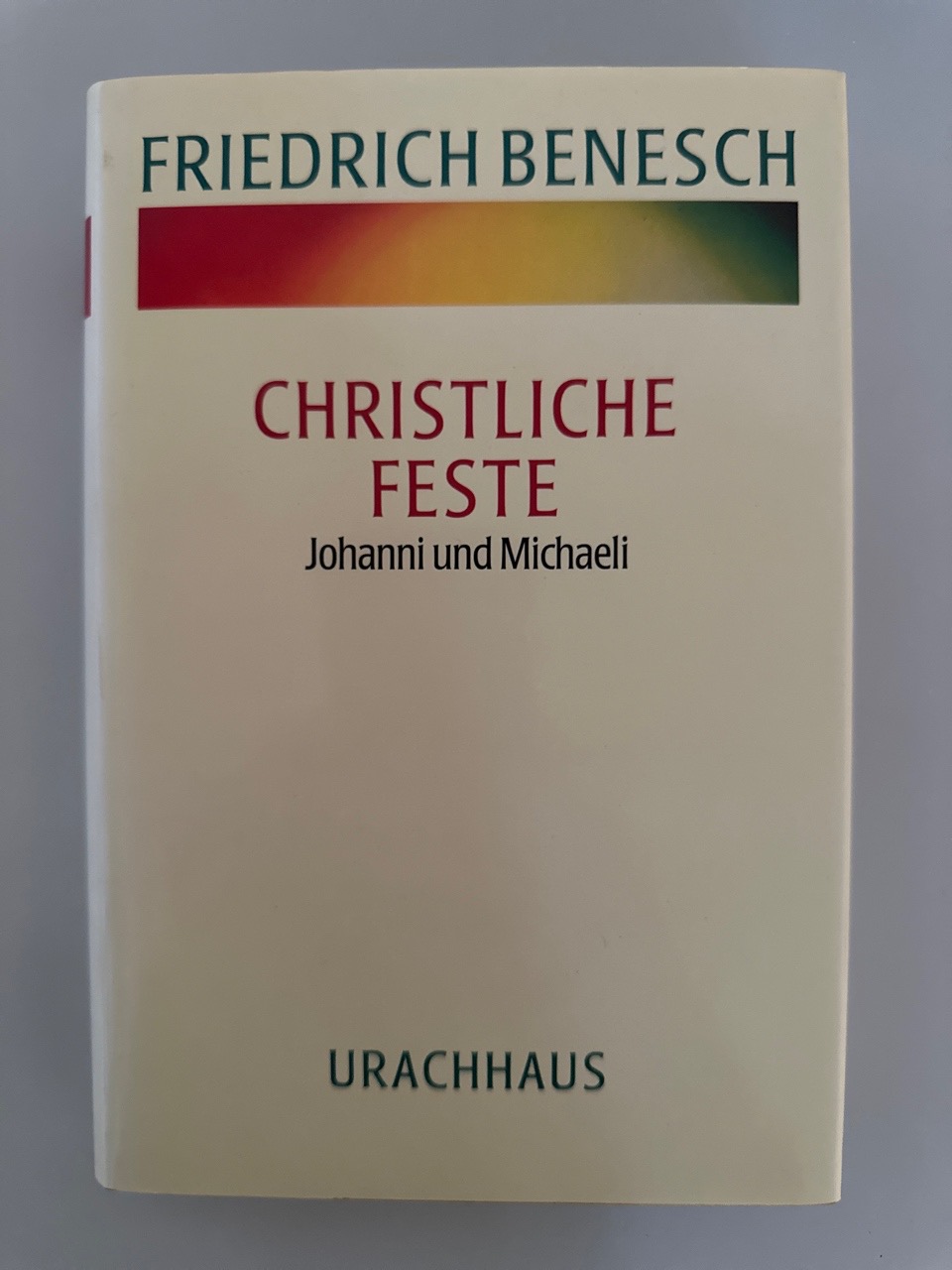 Christliche Feste, Johanni und Michaeli. - Benesch, Friedrich