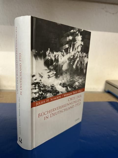 Orte der Bücherverbrennungen in Deutschland 1933 - Schoeps, Julius H. und Werner Treß