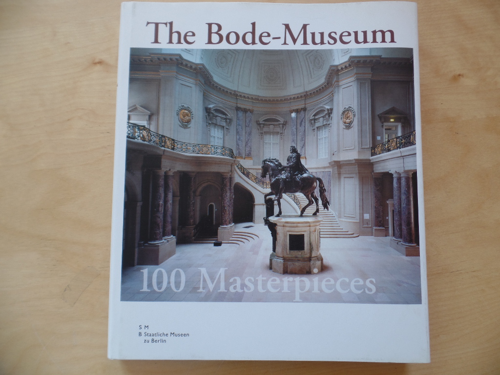 The Bode Museum 100 Masterpieces