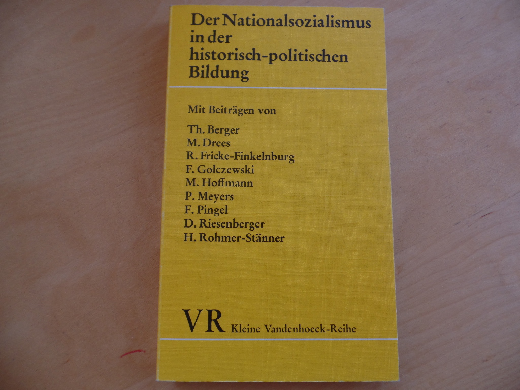 Drees, Martin, Thomas Berger und Hildegard Rohmer-Stnner:  Der Nationalsozialismus in der historisch-politischen Bildung 