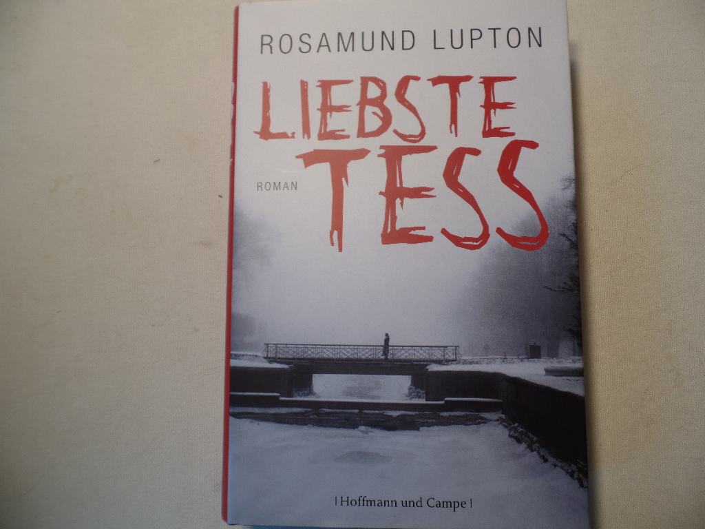 Lupton, Rosamund und Barbara (bers.) Christ:  Liebste Tess : Roman. 