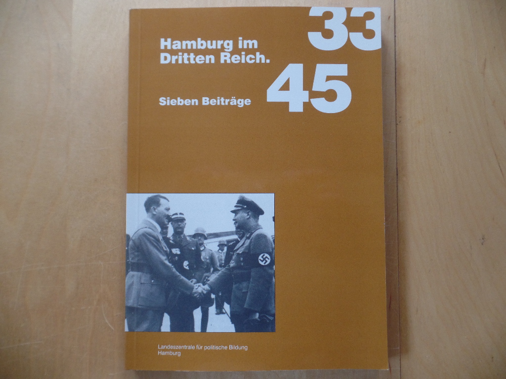 Erdmann, Heinrich (Red.):  Hamburg im Dritten Reich : sieben Beitrge. 