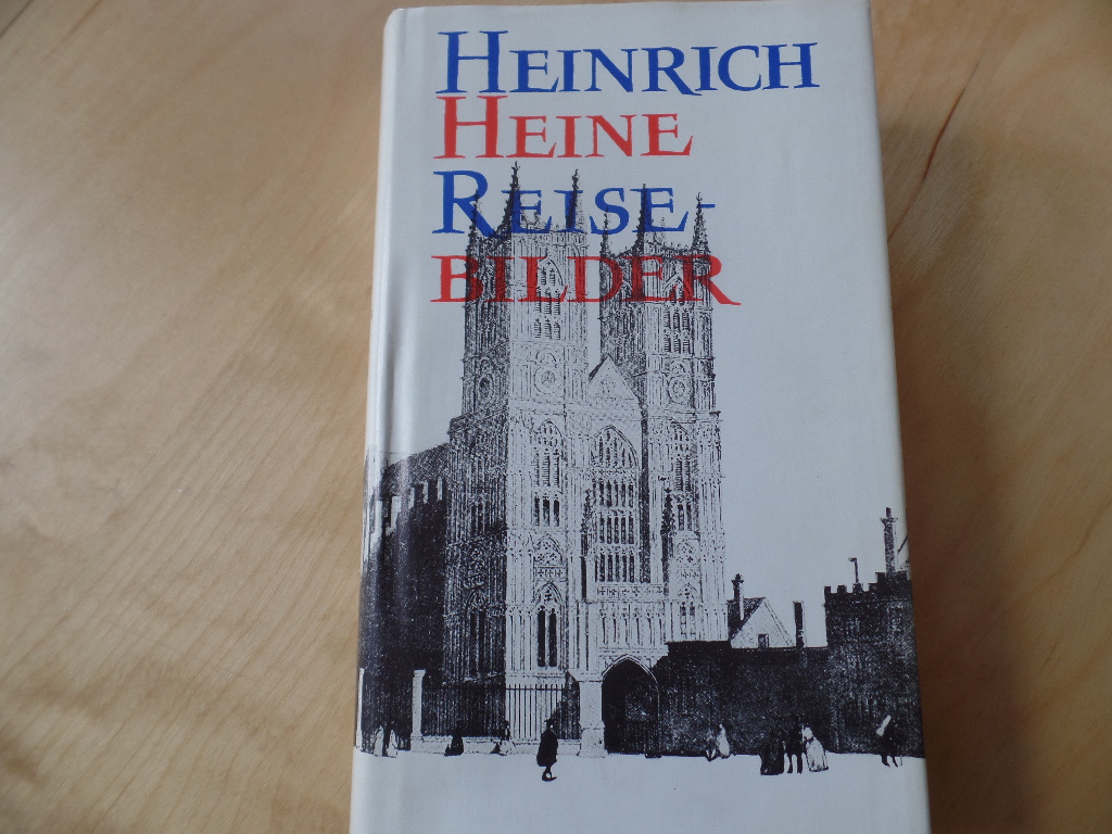 Heine, Heinrich und Walther Vontin:  Reisebilder. 