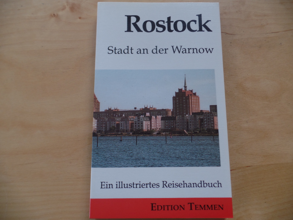 Rostock : Stadt an der Warnow ; ein illustriertes Reisehandbuch.