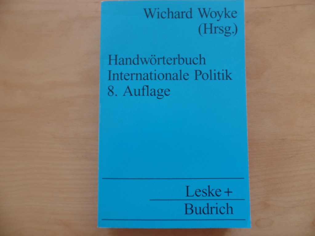 Handwörterbuch internationale Politik.
