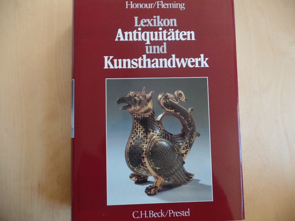 Honour, Hugh und John Fleming:  Lexikon Antiquitten und Kunsthandwerk. 