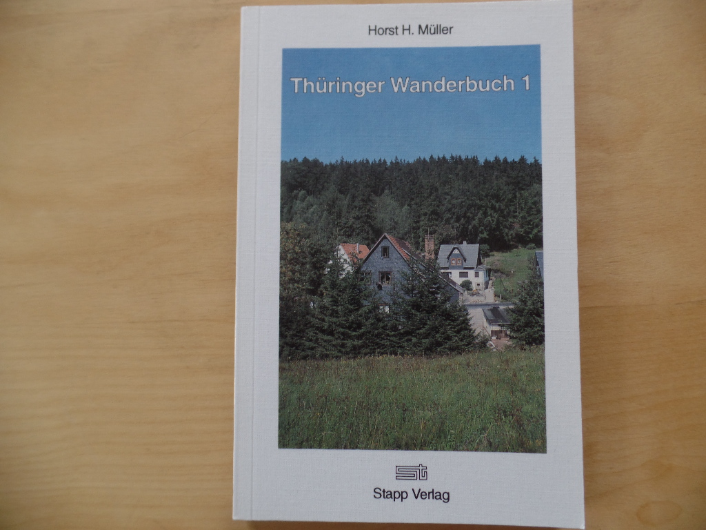 Müller, Horst H.: Thüringer Wanderbuch; Teil: 1