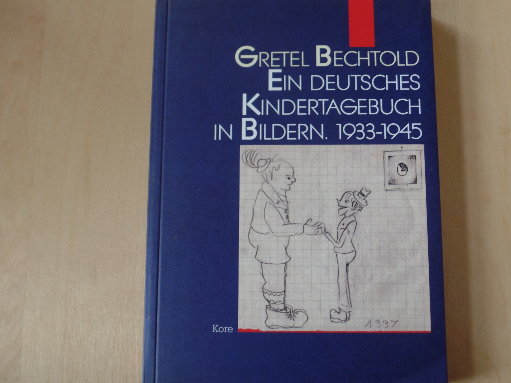 Ein deutsches Kindertagebuch in Bildern : 1933 - 1945.