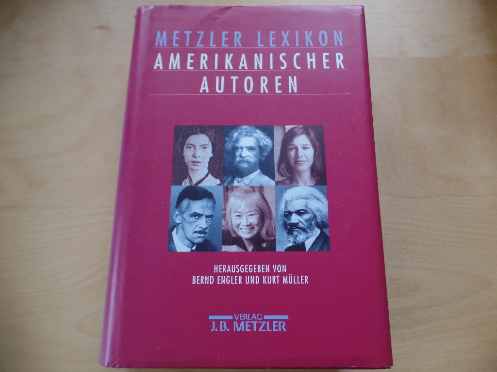 Engler, Bernd (Herausgeber):  Metzler-Lexikon amerikanischer Autoren. 