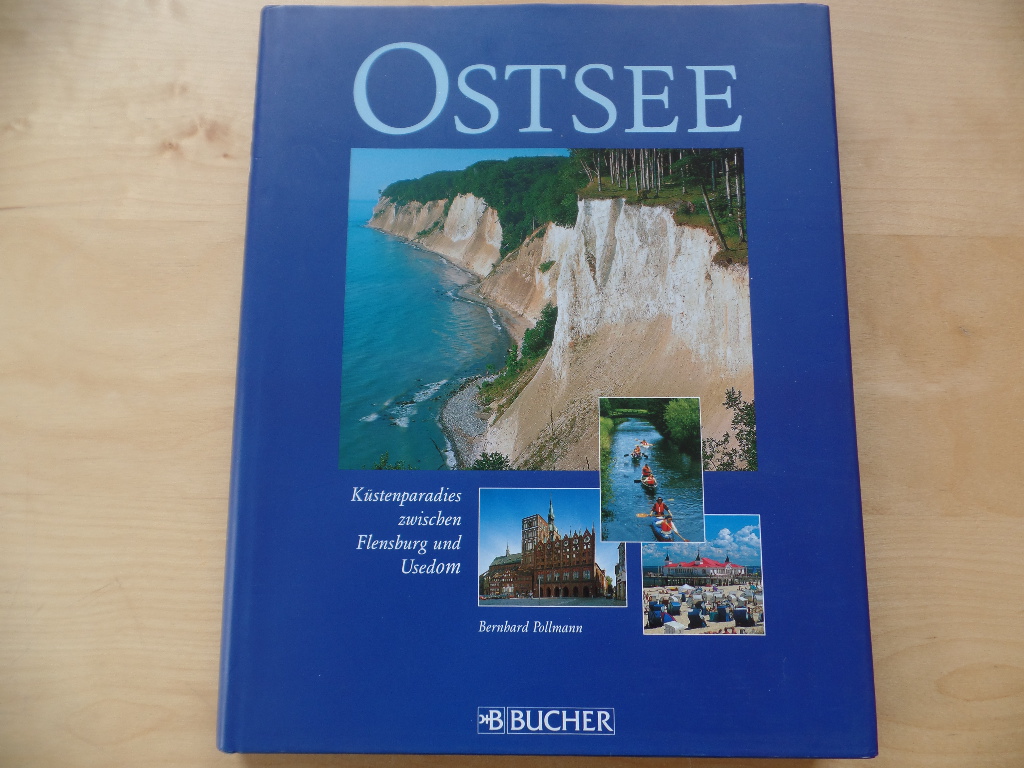 Ostsee : Küstenparadies zwischen Flensburg und Usedom.
