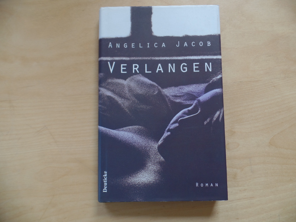 Jacob, Angelica:  Verlangen. 