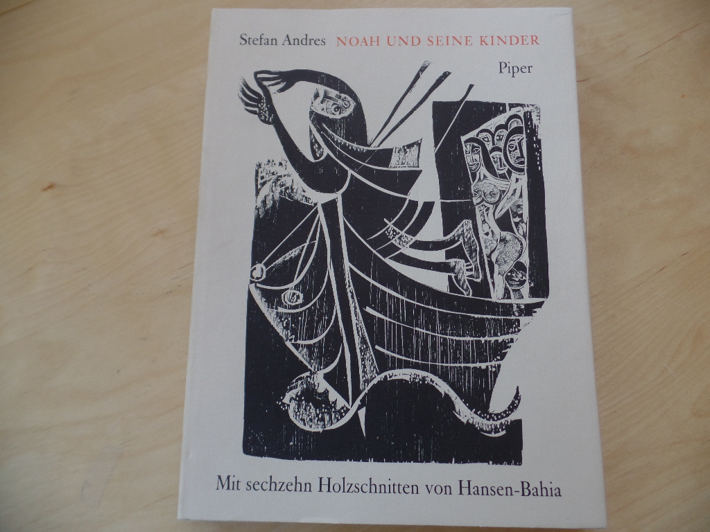 Andres, Stefan und Karl-Heinz (Ill.) Hansen-Bahia:  Noah und seine Kinder. 