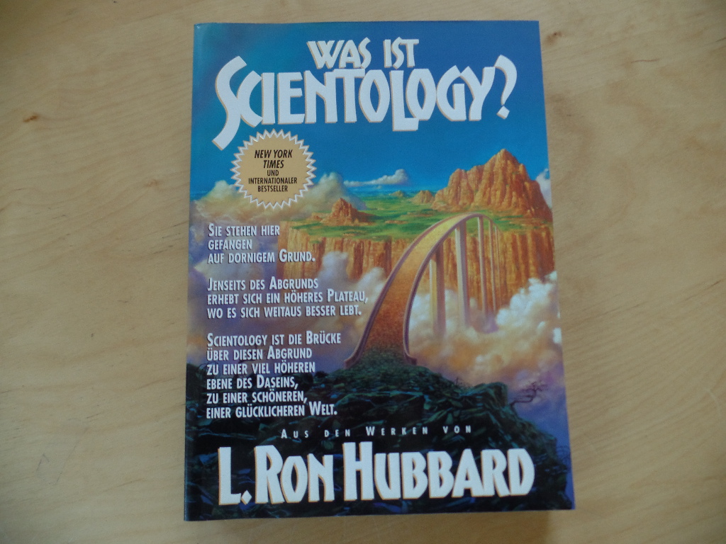 Hubbard, LaFayette Ron (Verfasser):  Was ist Scientology? : basierend auf den Werken von L. Ron Hubbard 