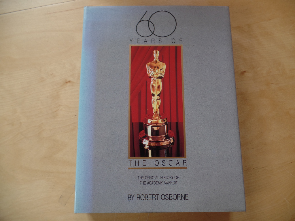 Osborne, Robert:  60 Years of the Oscar: The Official History of the Academy Awards 