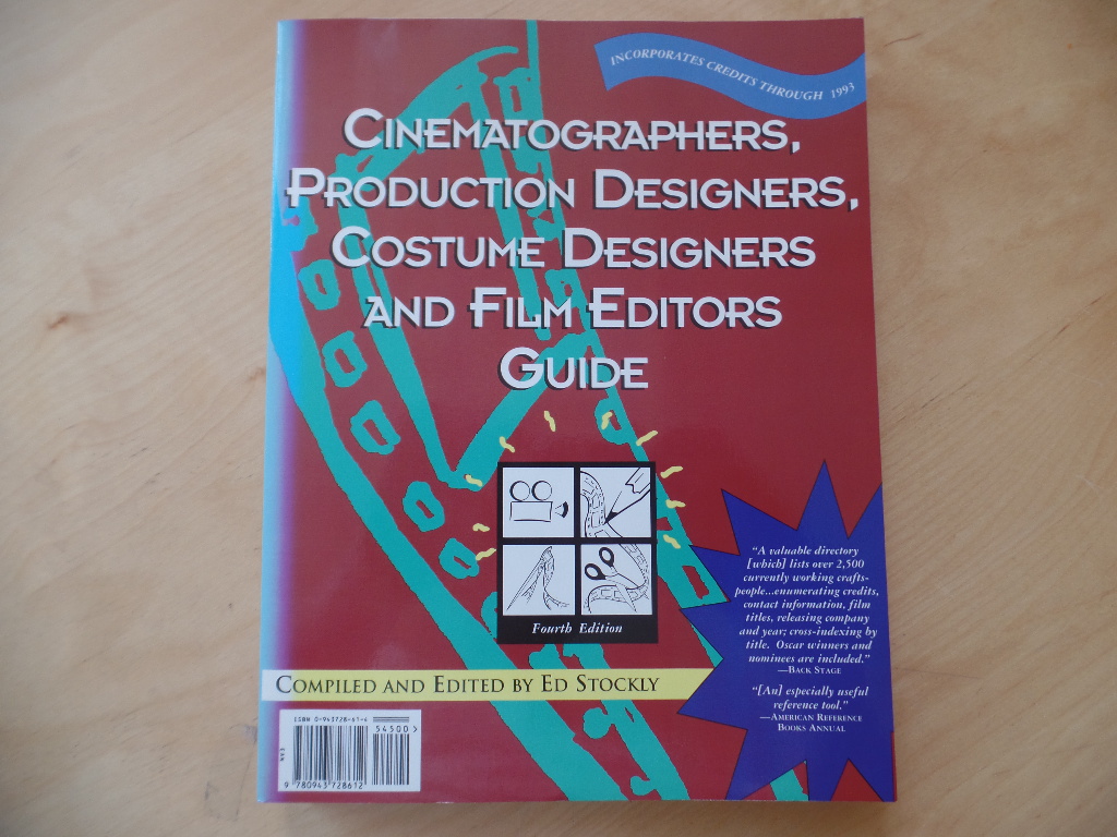 Stockly, Ed:  Cinematographers, Production Designers, Costume Designers & Film Editors Guide 