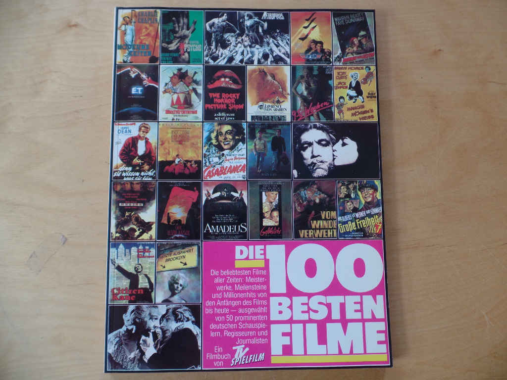 Altendorf, Jrg (Hrsg.) und Dirk (Hrsg.) Manthey:  DIE HUNDERT BESTEN FILME [DIE 100 BESTEN FILME ALLER ZEITEN] 