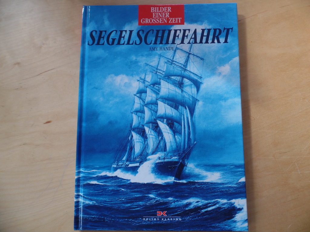 Handy, Amy und Hans-Joachim Greiffenhagen:  Segelschiffahrt. 