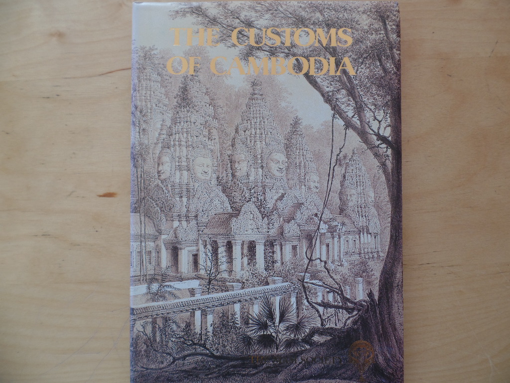 Chou, Ta-Kuan and Daguan Zhou:  The Customs of Cambodia 