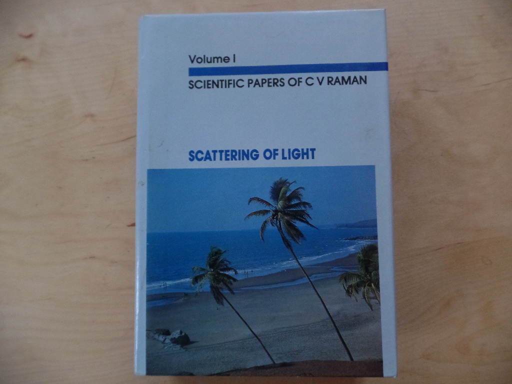 Raman, C.V.:  Scientific Papers Of C.V. Raman: The Scattering of Light 