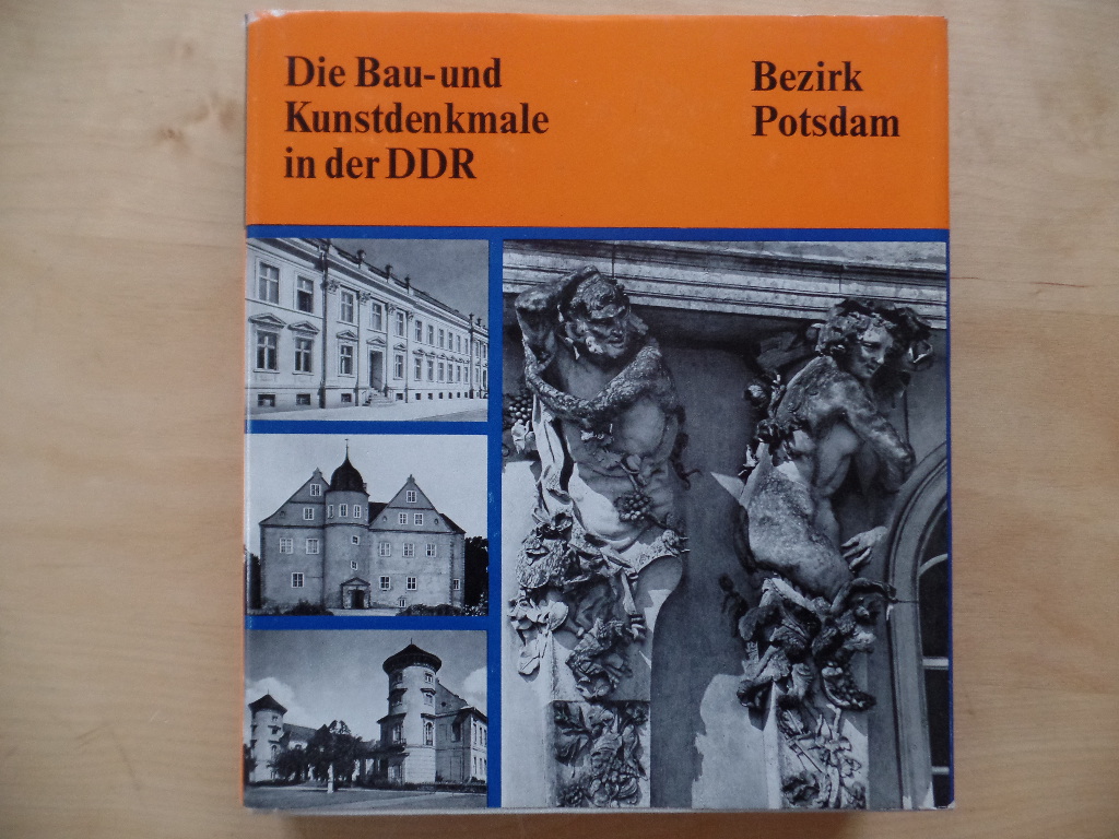 Drescher, Horst:  Die Bau- und Kunstdenkmale in der DDR; Teil: Bezirk Potsdam. 
