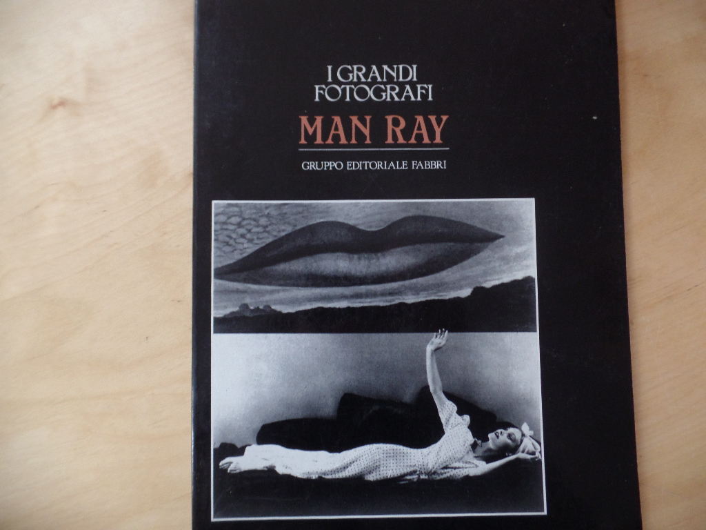 Rizzoni, Gianni und Man Ray:  I Grandi Fotografi. Man Ray 