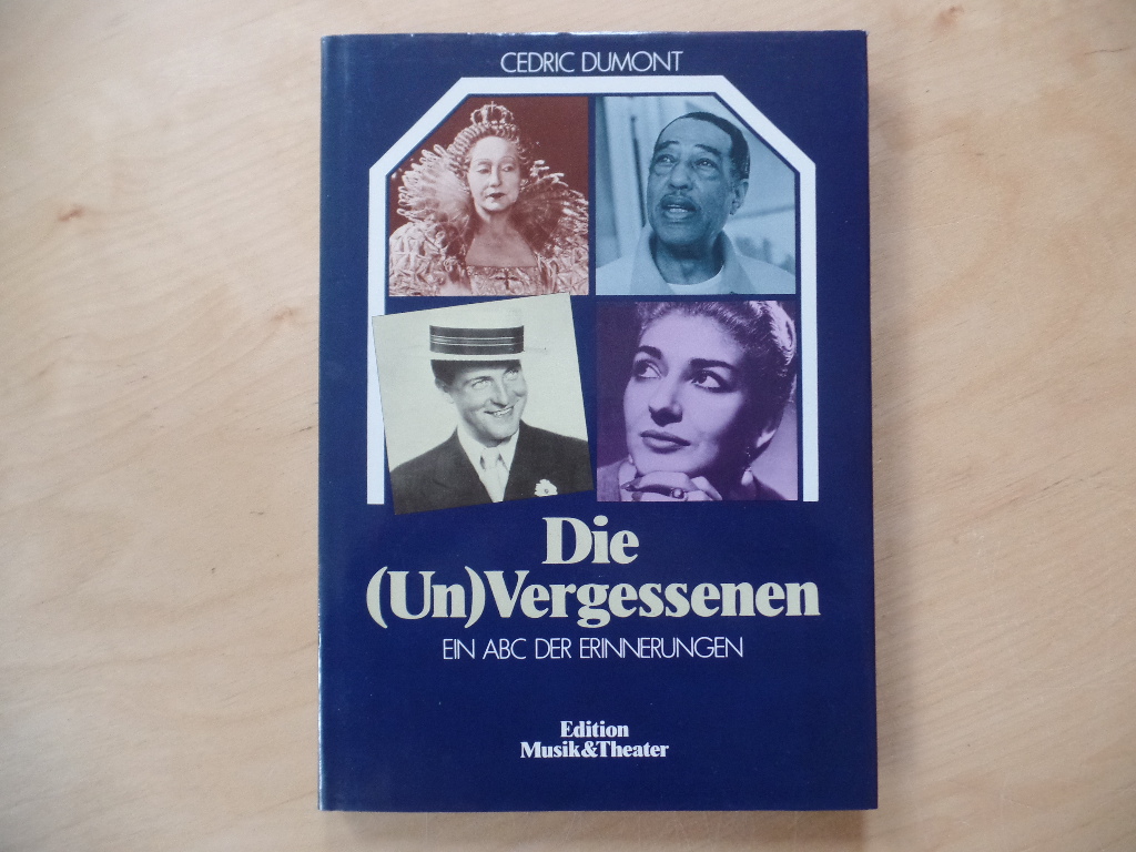 Dumont, Cedric:  Die (Un)Vergessenen : ein ABC der Erinnerungen. 