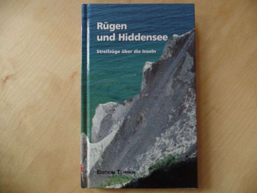 Schulz, Jürgen:  Rügen und Hiddensee : Streifzüge über die Inseln ; mit aktuellen Reiseinformationen. 