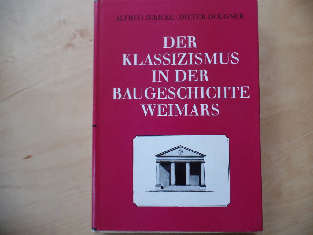 Der Klassizismus in der Baugeschichte Weimars.