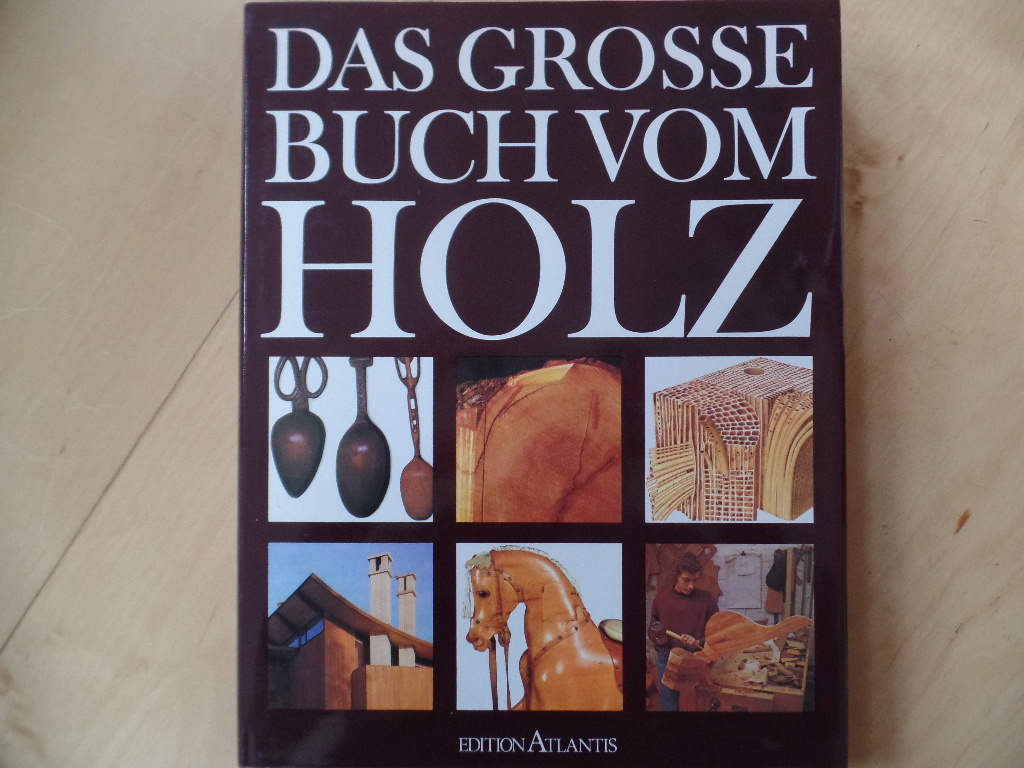 Schwab, Jrgen:  Das grosse Buch vom Holz. 