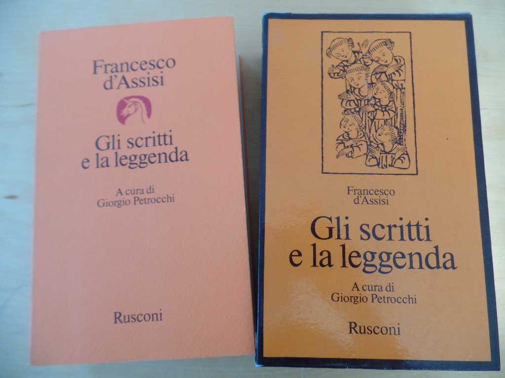Petrocchi, Giorgio und Francesco d`Assisi:  Francesco d`Assisi. Gli scritti e la leggenda 