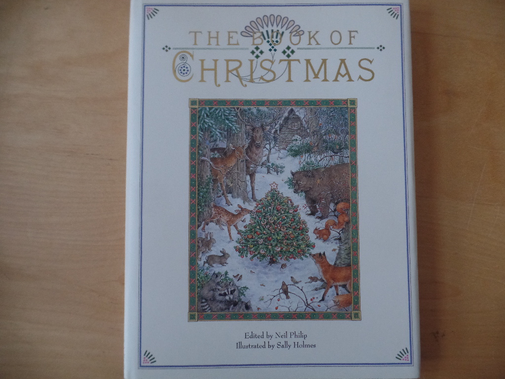 Philip, Neil and Sally Holmes:  The Book of Christmas 