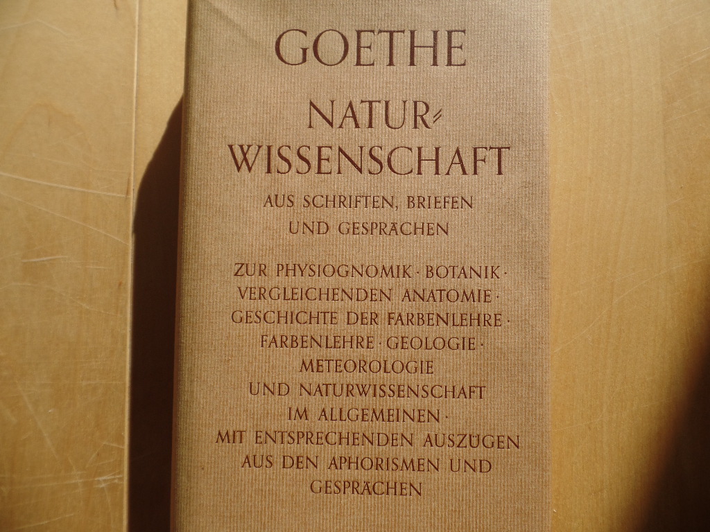 Werke; Bd. 8., Naturwissenschaft. Aus Schriften, Briefen und Gesprächen