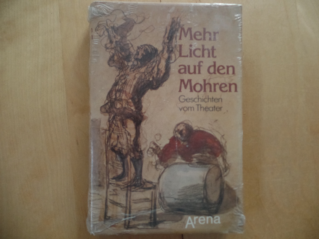 Berthold, Margot:  Mehr Licht auf den Mohren : Geschichten vom Theater. 