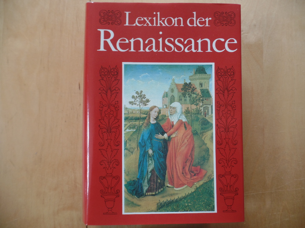 Gurst, Gnter:  Lexikon der Renaissance. 