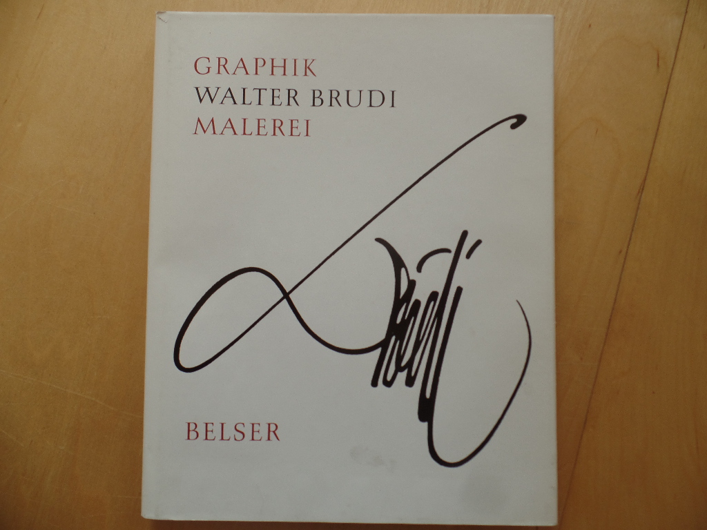Brudi, Walter und Wolfgang Kermer:  Graphik, Malerei 
