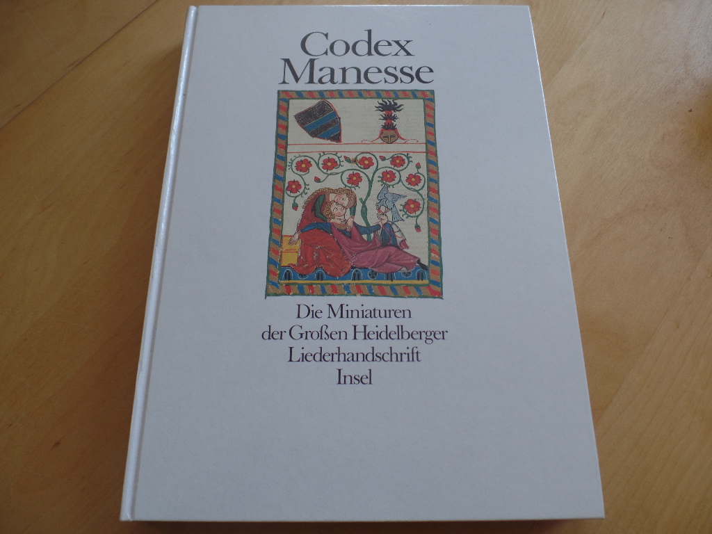 Walther, Ingo F.:  Codex Manesse : d. Miniaturen d. Grossen Heidelberger Liederhandschrift. 