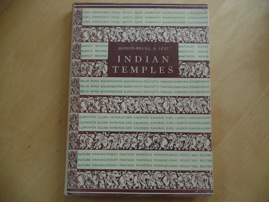 Monod-Bruhl, Odette and Sylvain Lvi:  Indian Temples. 