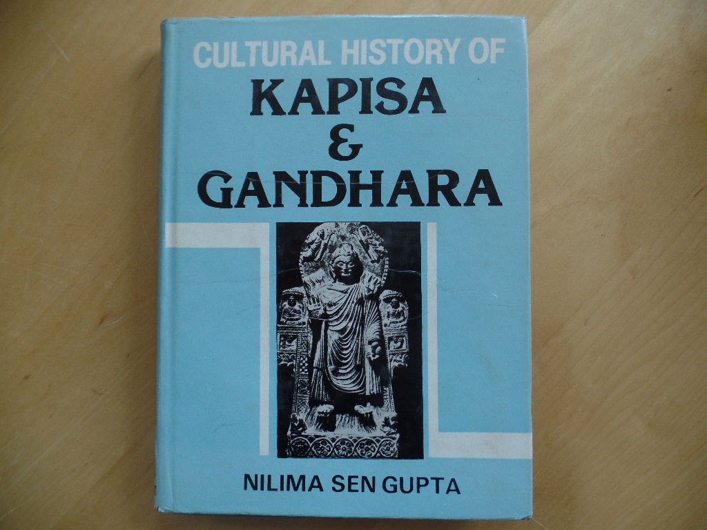 Gupta, Nilma Sen:  Cultural History of Kapisa and Gandhara 