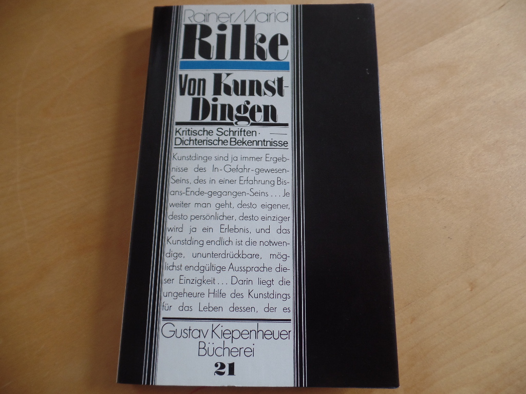 Rilke, Rainer Maria:  Von Kunst-Dingen : kritische Schriften ; dichterische Bekenntnisse. 