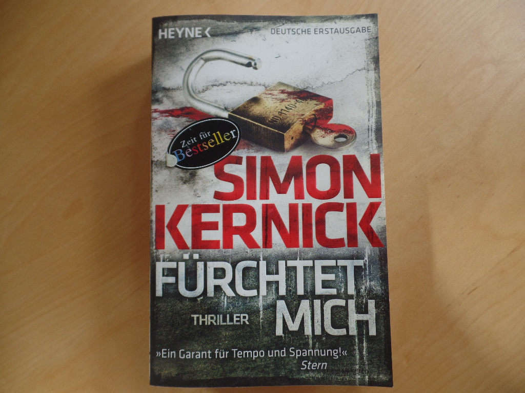 Kernick, Simon und Gunter Blank:  Frchtet mich : Thriller. 