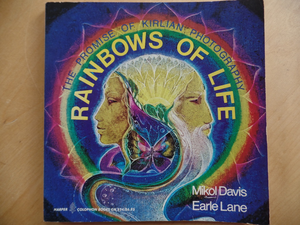 Rainbows of Life: Promise of Kirlian Photography