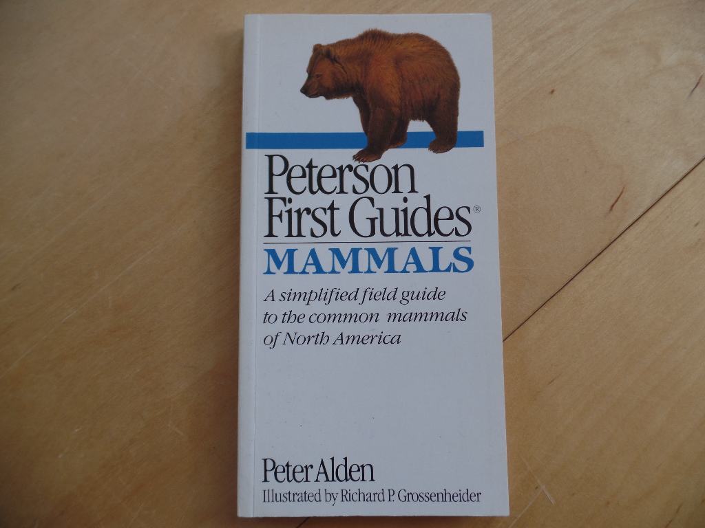 Alden, Peter:  Peterson First Guide to Mammals of North America 