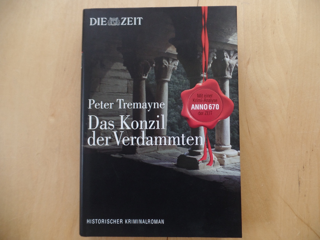 Tremayne, Peter und Irmhild Brandstdter:  Das Konzil der Verdammten : mit einer Krimi-Analyse der ZEIT-Redaktion. 