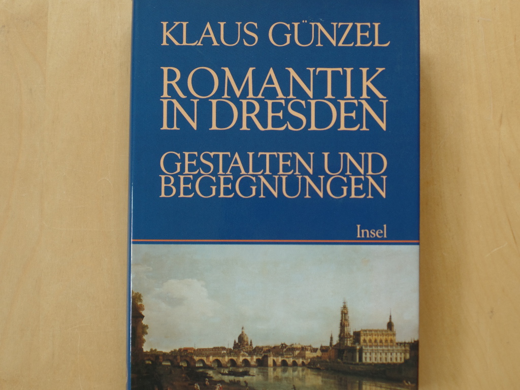 Romantik in Dresden : Gestalten und Begegnungen.