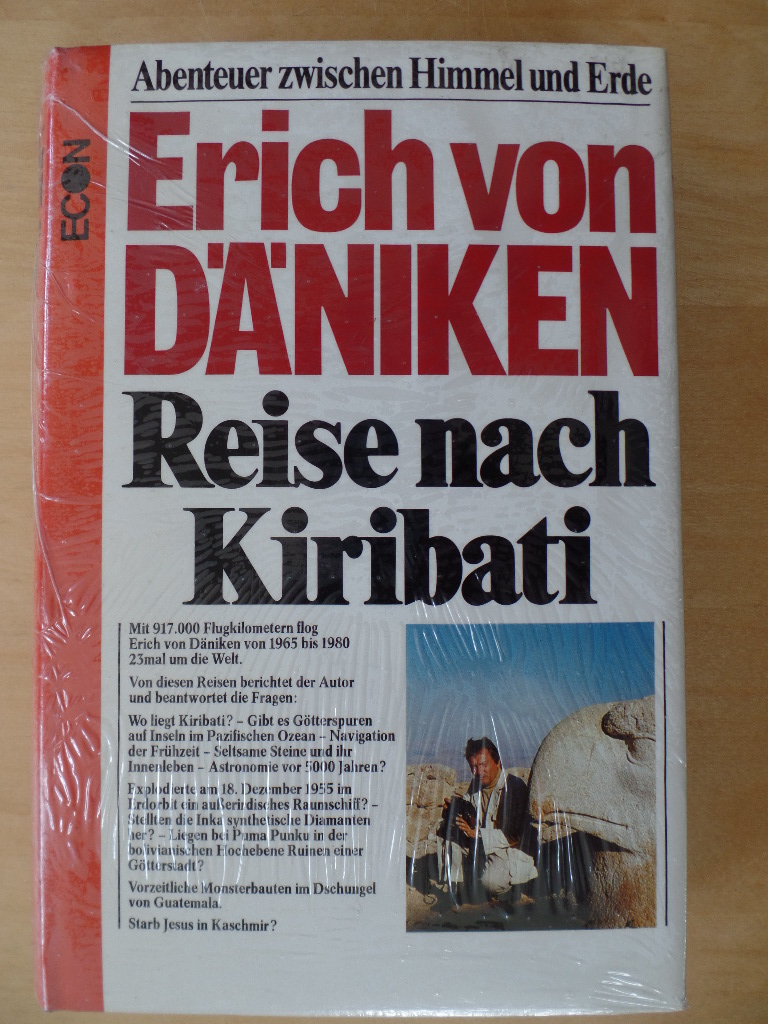 Dniken, Erich von und Wilhelm Utermann:  Reise nach Kiribati : Abenteuer zwischen Himmel u. Erde. 