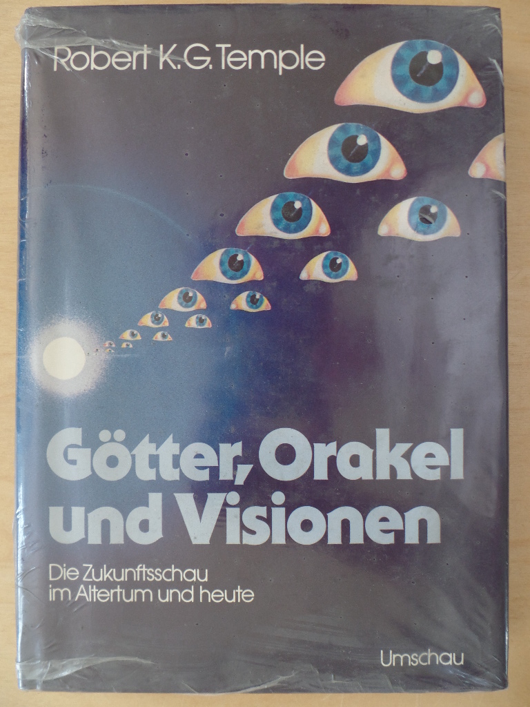 Temple, Robert K. G.:  Götter, Orakel und Visionen : d. Zukunftsschau im Altertum u. heute. 