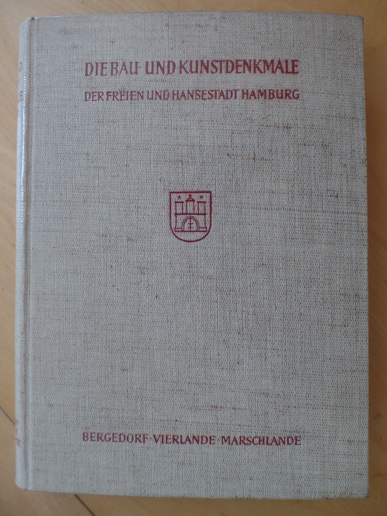 Gobert, Renata Kle:  Die Bau- und Kunstdenkmale der Freien und Hansestadt Hamburg; Teil: Bd. 1., Bergedorf, Vierlande, Marschlande. 
