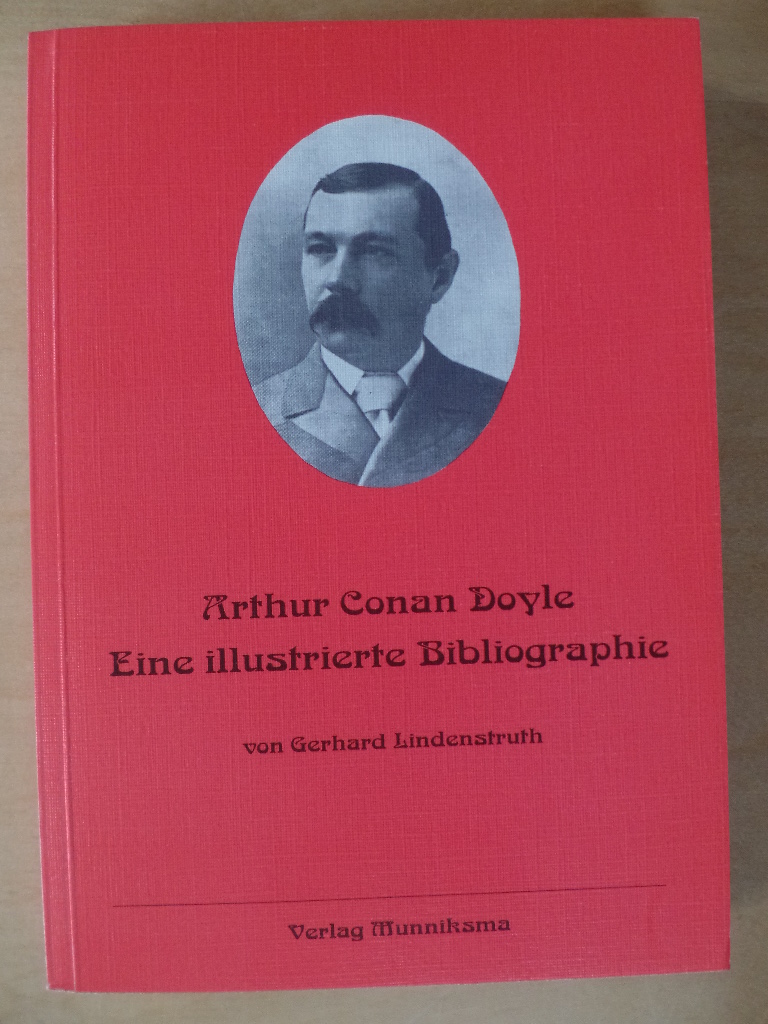 Arthur Conan Doyle : eine illustrierte Bibliographie der Veröffentlichungen im deutschen Sprachraum.